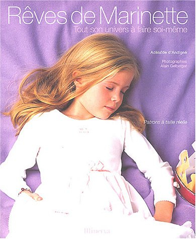 Rêves de Marinette : tout son univers à faire soi-même