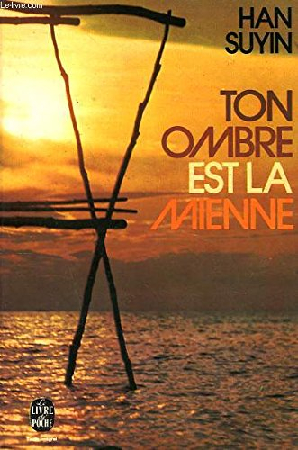 ton ombre est la mienne.