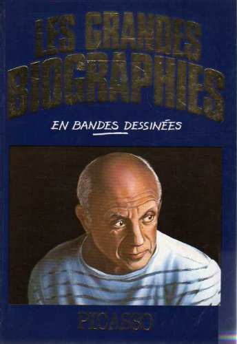 picasso (les grandes biographies en bandes dessinées)