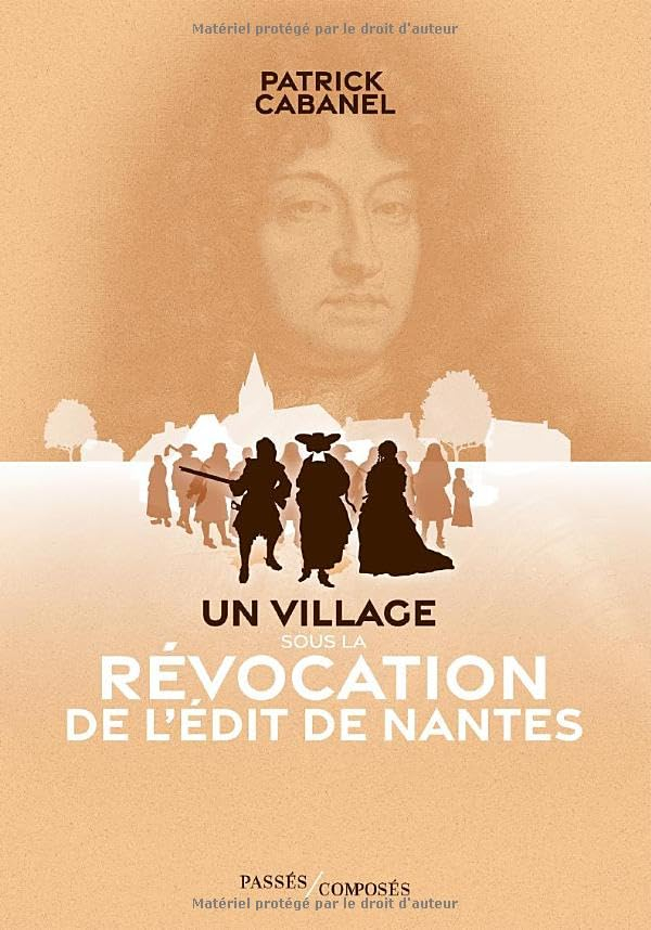 Un village sous la révocation de l'édit de Nantes