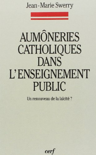 Aumôneries catholiques dans l'enseignement public : un renouveau de la laïcité ?