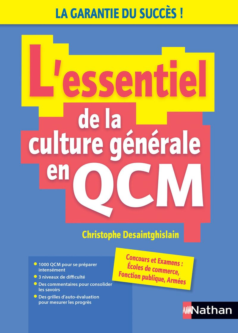 L'essentiel de la culture générale en QCM : concours et examens : écoles de commerce, fonction publi