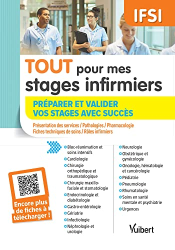 Tout pour mes stages infirmiers, IFSI : préparer et valider vos stages avec succès