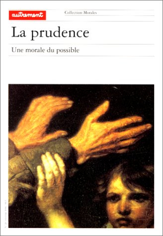 La prudence : une morale du possible