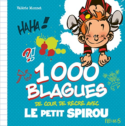 1.000 blagues de cour de récré avec Le petit Spirou