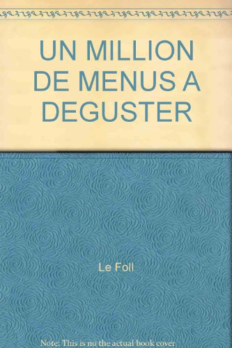 Un million de menus à déguster