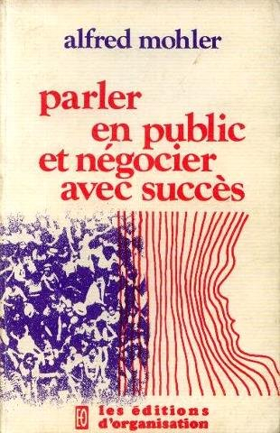 parler en public et négocier avec succès