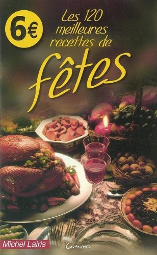 Les recettes de fêtes