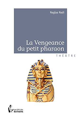 LA VENGEANCE DU PETIT PHARAON