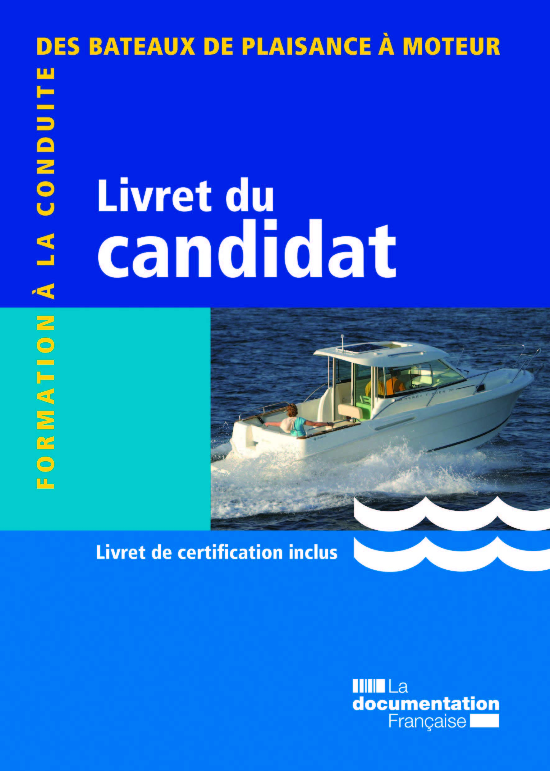 Livret du candidat : formation à la conduite des bateaux de plaisance à moteur