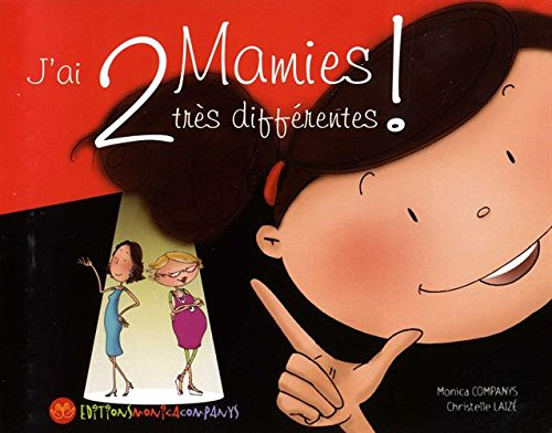 Une histoire en langue des signes française. J'ai deux mamies très différentes !