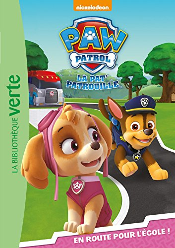 La Pat' Patrouille. Vol. 4. En route pour l'école !