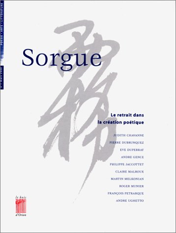Sorgue, n° 1. Le retrait dans la création poétique