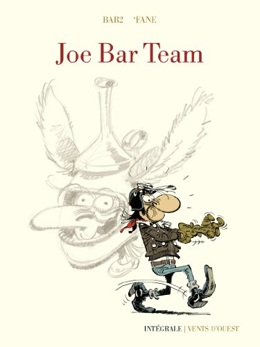 Joe Bar Team : intégrale 40 ans