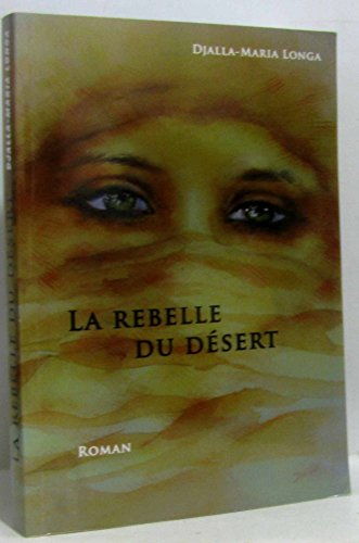La Rebelle du Desert