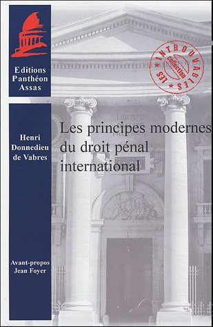 Les principes modernes du droit pénal international