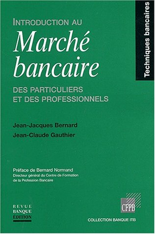 Introduction au marché bancaire des particuliers et des professionnels