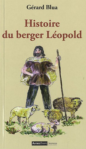 Histoire du berger Léopold