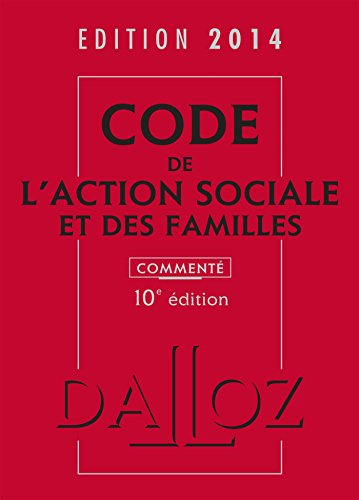 Code de l'action sociale et des familles 2014, commenté