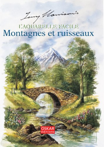 Montagnes et ruisseaux : l'aquarelle facile