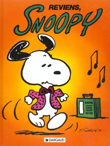 Snoopy. Vol. 1. Reviens, Snoopy
