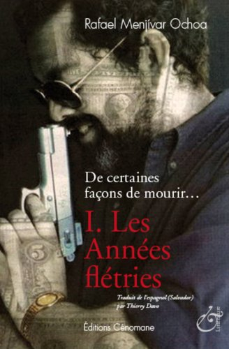 De certaines façons de mourir.... Vol. 1. Les années flétries