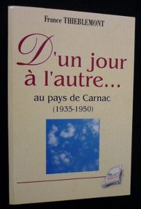 D un jour à l autre... au pays de Carnac (1935-1950)