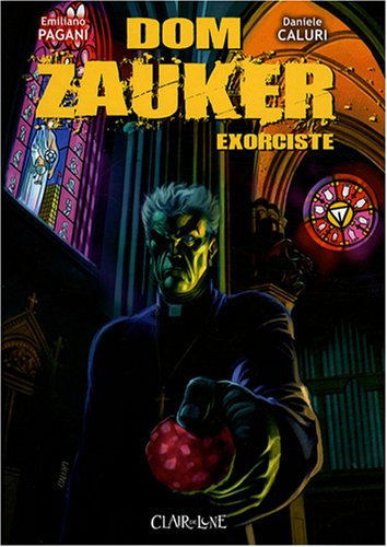 Dom Zauker, exorciste. Vol. 1
