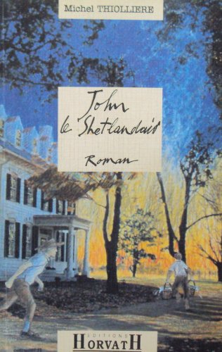 John le Shetlandais : le voyage américain