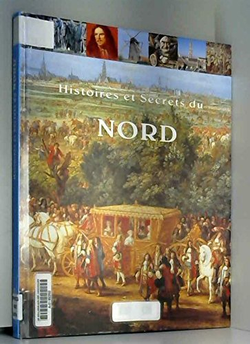 Histoires et secrets du Nord