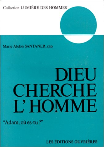 Dieu cherche l'homme