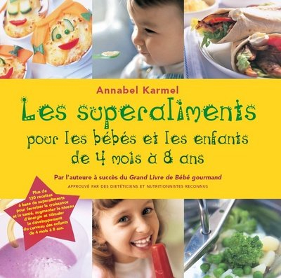 superaliments pour les bébés et les enfants de 4 mois à 8 ans