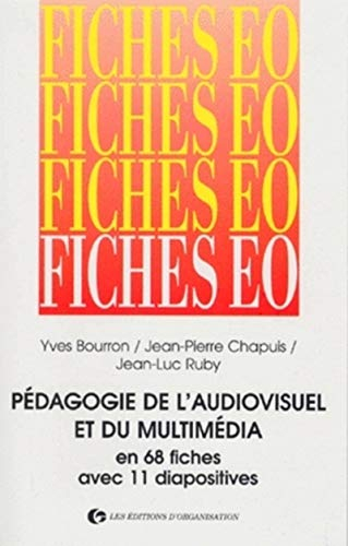 Pédagogie de l'audiovisuel et du multimédia en 68 fiches