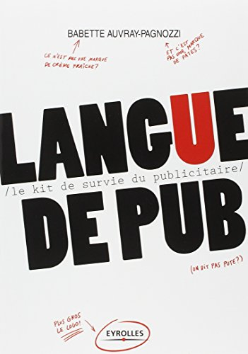 Langue de pub : le kit de survie du publicitaire
