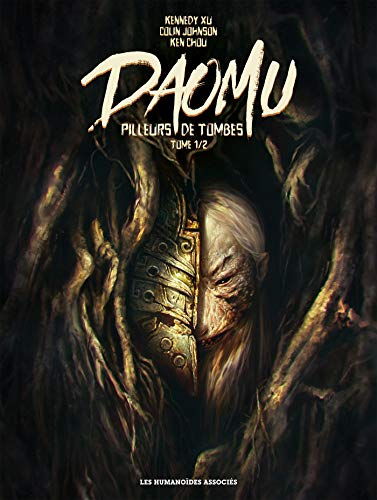 Daomu : pilleurs de tombes. Vol. 1