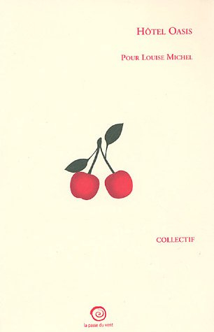 Hôtel Oasis : pour Louise Michel