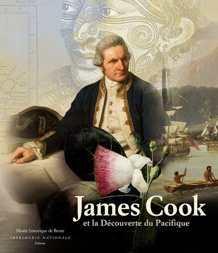 James Cook et la découverte du Pacifique : expositions, Bonn, Ausstellungshalle der Bundesrepublik D