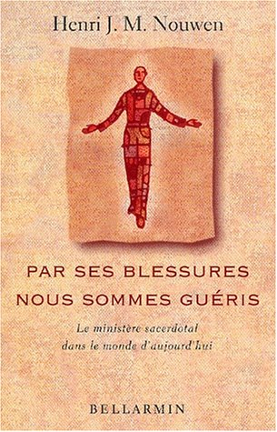 par ses blessures nous sommes guéris. le ministère sacerdotal dans le monde d'aujourd'hui