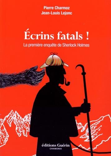 Ecrins fatals ! : la première enquête de Sherlock Holmes