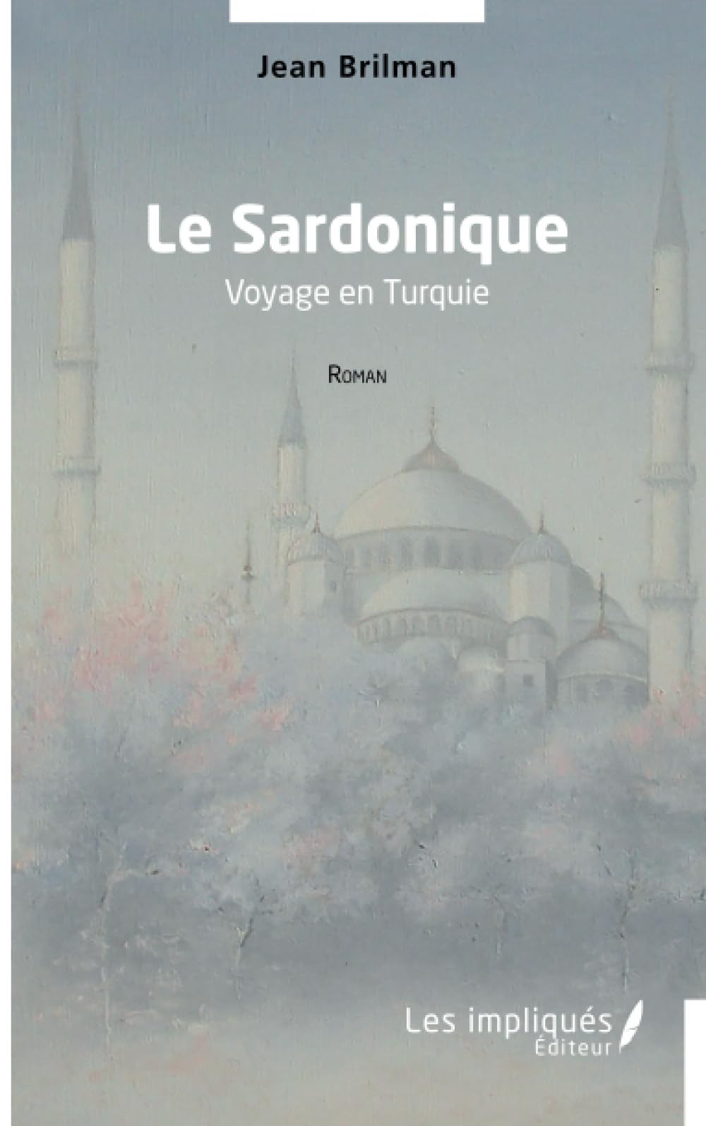 Le Sardonique : voyage en Turquie