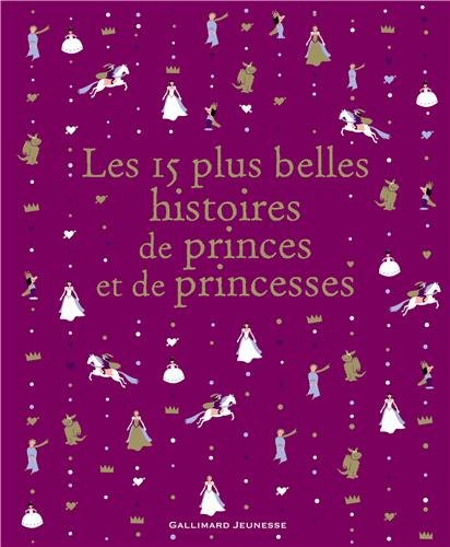 Les 15 plus belles histoires de princes et de princesses