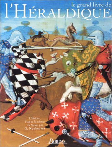 Le grand livre de l'héraldique