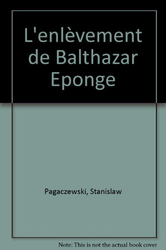 L'Enlèvement de Balthazar Eponge