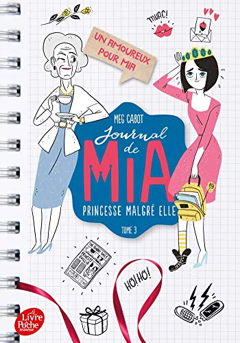 Journal de Mia, princesse malgré elle. Vol. 3. Un amoureux pour Mia