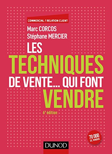 Les techniques de vente... qui font vendre