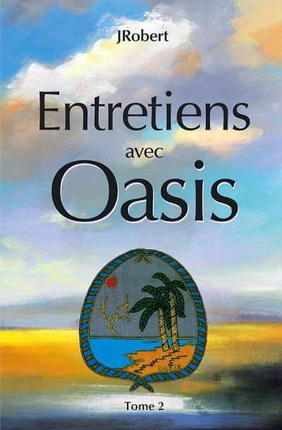 Entretiens avec Oasis. Vol. 2