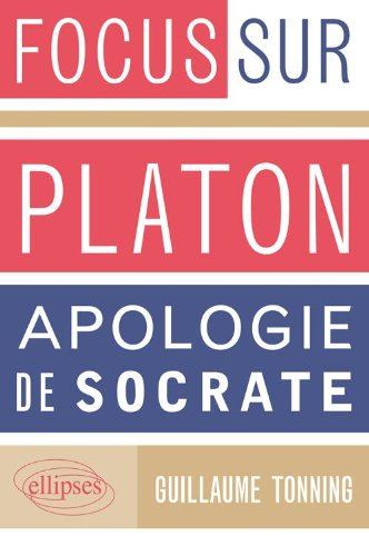 Platon, Apologie de Socrate