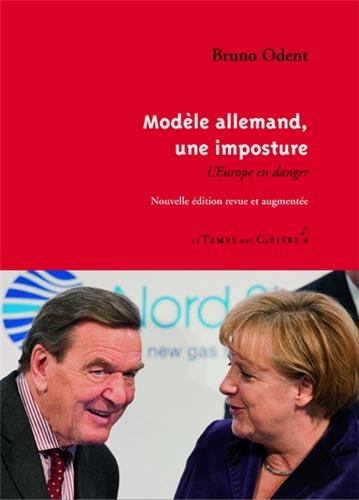Modèle allemand, une imposture : l'Europe en danger
