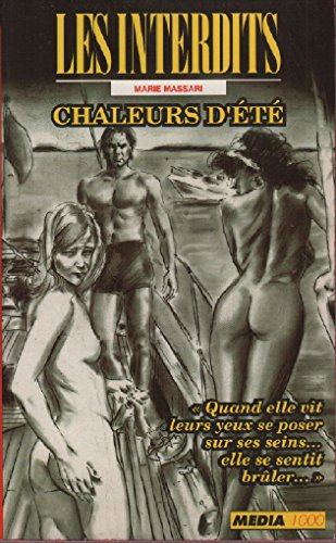 Les interdits n°137 : chaleurs d'ete