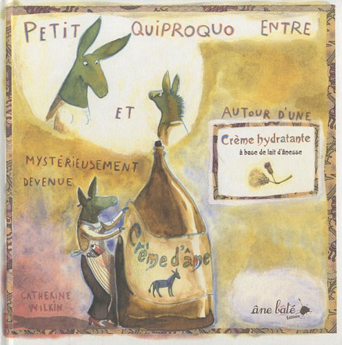 Petit quiproquo... crème d'âne